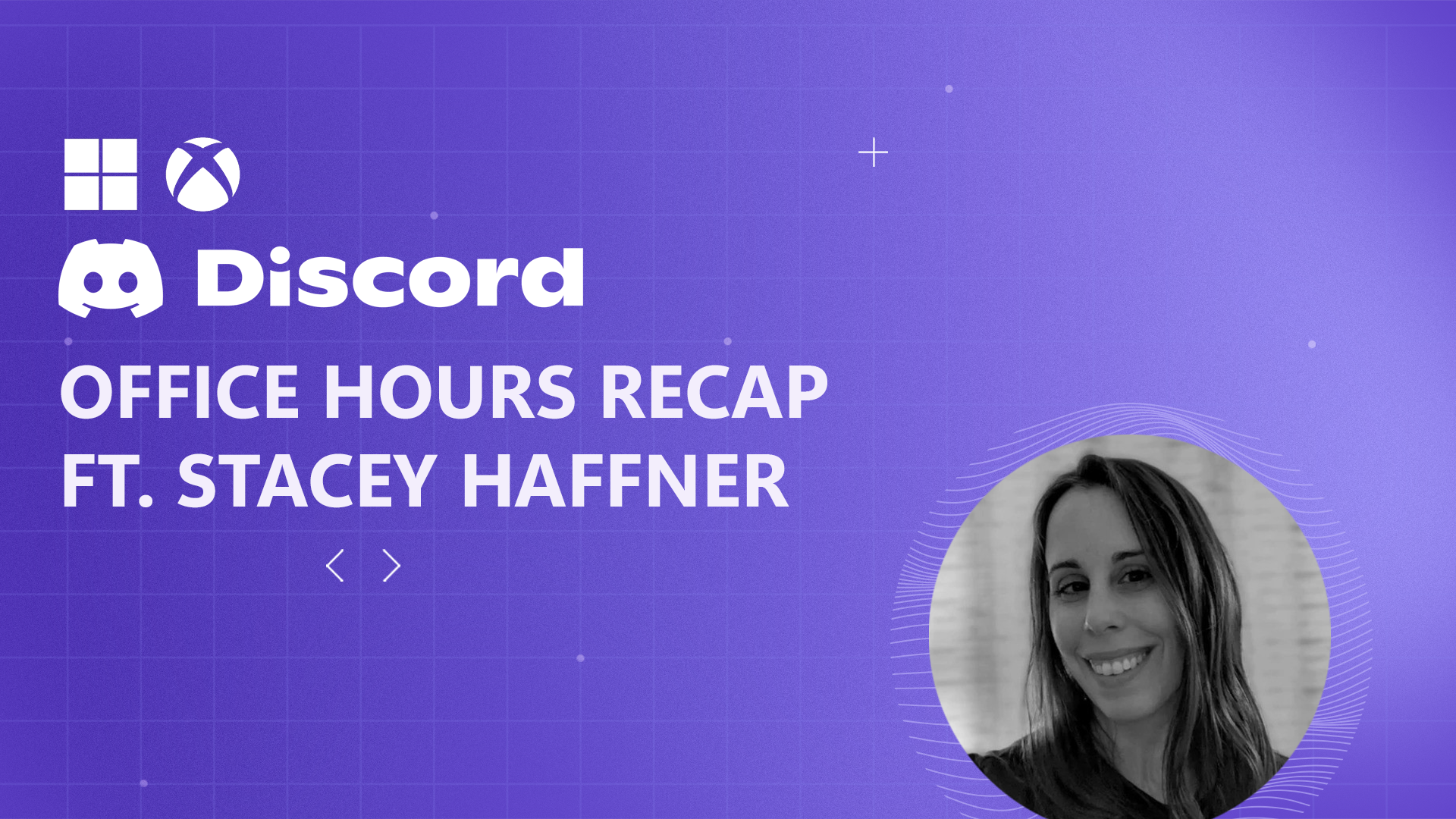 Discord Office Hours Recap Ft. Stacey Haffner