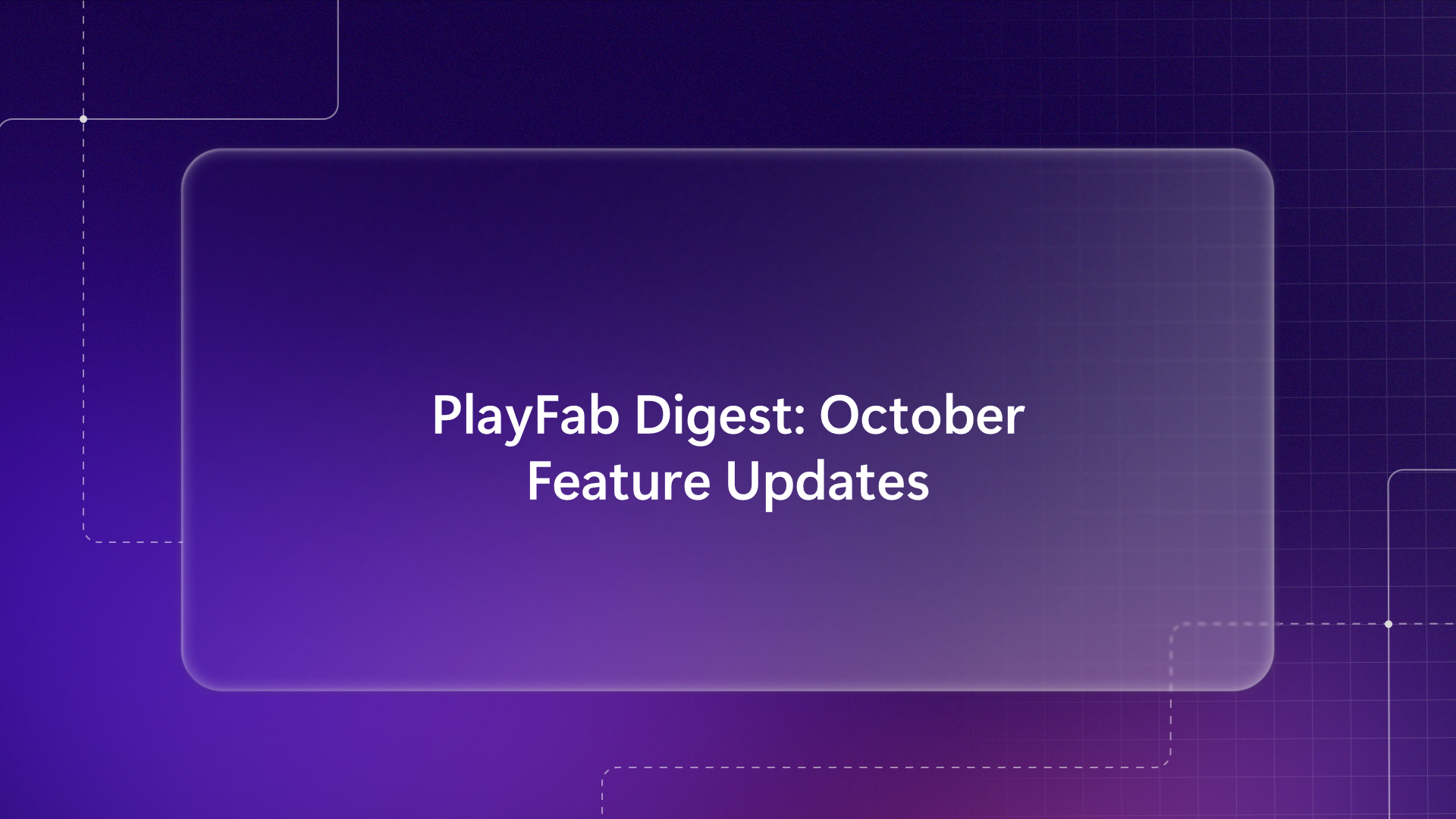 PlayFab Digest October Hero image