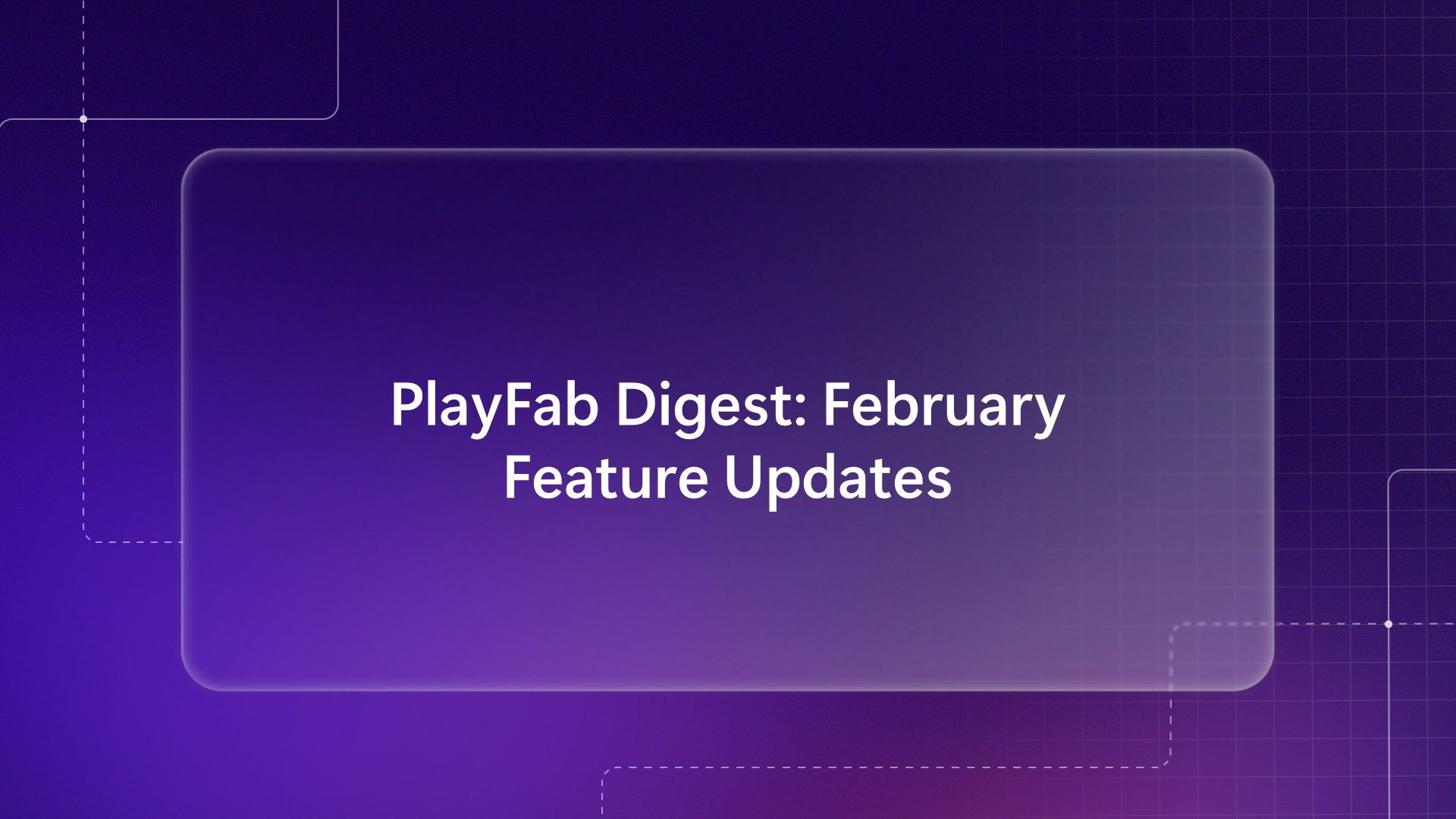 PlayFab Digest Hero image