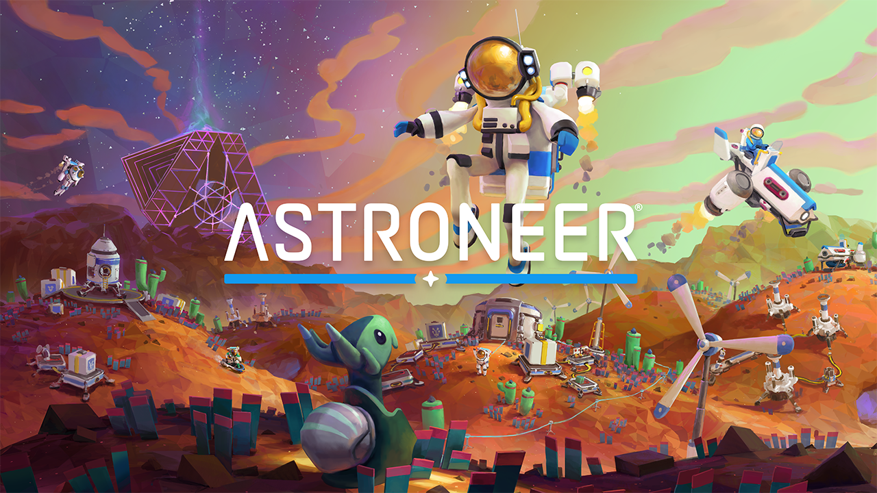 Astroneer key art featuring an astronaut floating above an alien planet base, with colorful terrain, a green alien creature, and the game logo in the center.